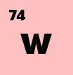 74 W